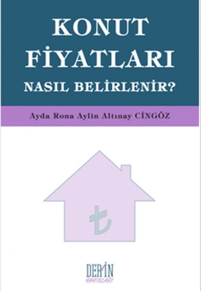 Konut Fiyatları Nasıl Belirlenir?