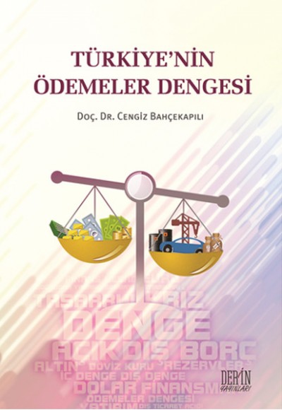 Türkiye'nin Ödemeler Dengesi Türkiye'nin Ödemeler Dengesi