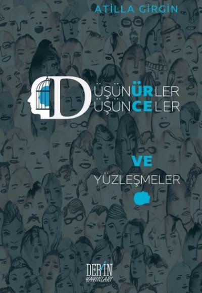 Düşünürler, Düşünceler ve Yüzleşmeler Düşünürler, Düşünceler ve Yüzleşmeler