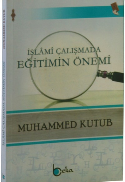 İslami Çalışmada Eğitimin Önemi İslami Çalışmada Eğitimin Önemi