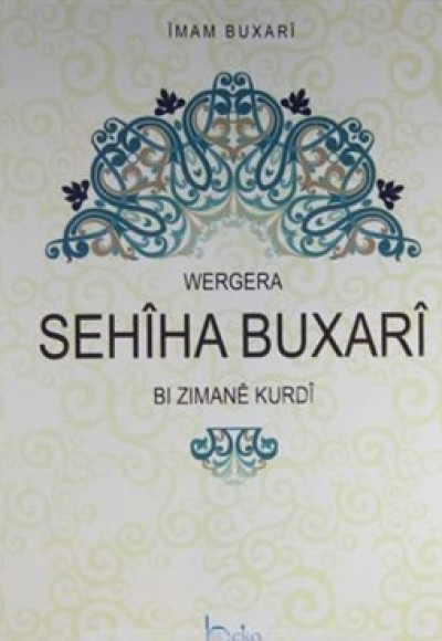 Wergera Sahiha Buxari Bi Zımane Kurdi Wergera Sahiha Buxari Bi Zımane Kurdi