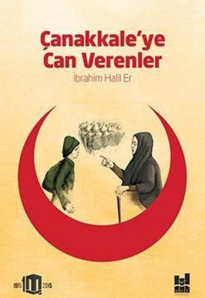 Çanakkale'ye Can Verenler Çanakkale'ye Can Verenler