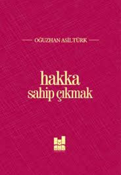 Hakka Sahip Çıkmak Hakka Sahip Çıkmak