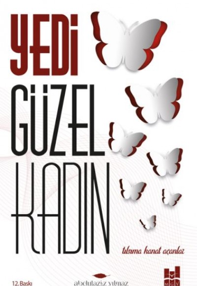 Yedi Güzel Kadın; Tılsıma Kanat Açanlar Yedi Güzel Kadın; Tılsıma Kanat Açanlar