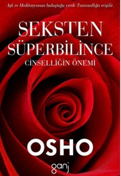 Seksten Süperbilince Cinselliğin Önemi Seksten Süperbilince Cinselliğin Önemi