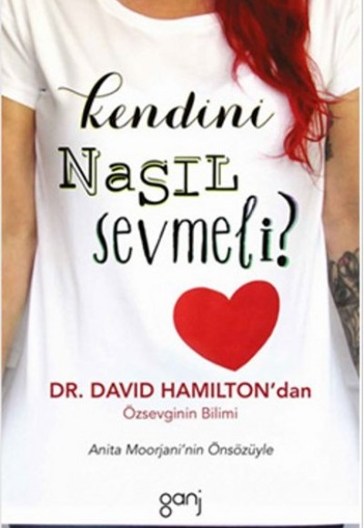 Kendini Nasıl Sevmeli ? Kendini Nasıl Sevmeli ?