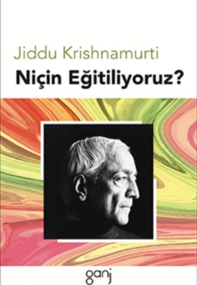 Niçin Eğitiliyoruz? Niçin Eğitiliyoruz?