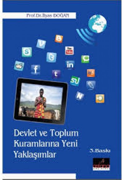 Devlet ve Toplum Kuramlarına Yeni Yaklaşımlar Devlet ve Toplum Kuramlarına Yeni Yaklaşımlar