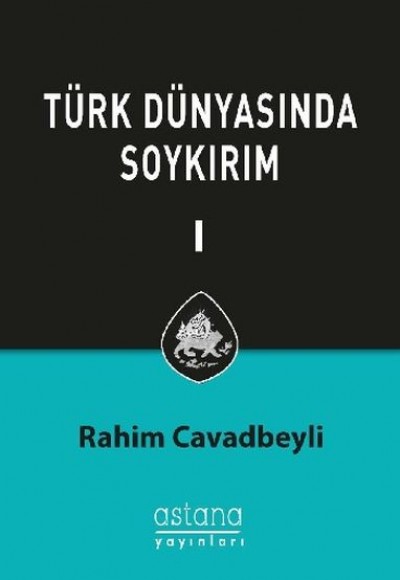 Türk Dünyasında Soykırım Cilt 1 Türk Dünyasında Soykırım Cilt 1