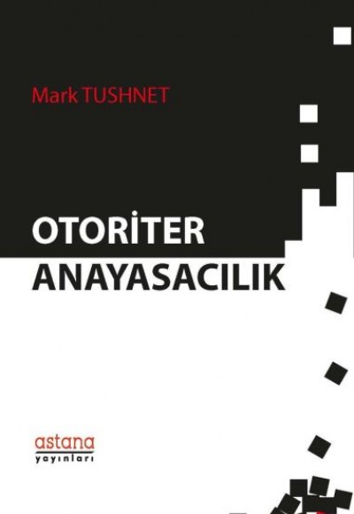 Otoriter Anayasacılık Otoriter Anayasacılık