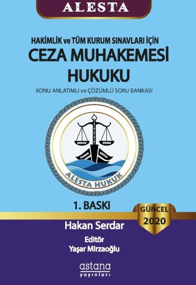 ALESTA - Hakimlik ve Tüm Kurum Sınavları İçin Ceza Muhakemesi Hukuku ALESTA - Hakimlik ve Tüm Kurum Sınavları İçin Ceza Muhakemesi Hukuku