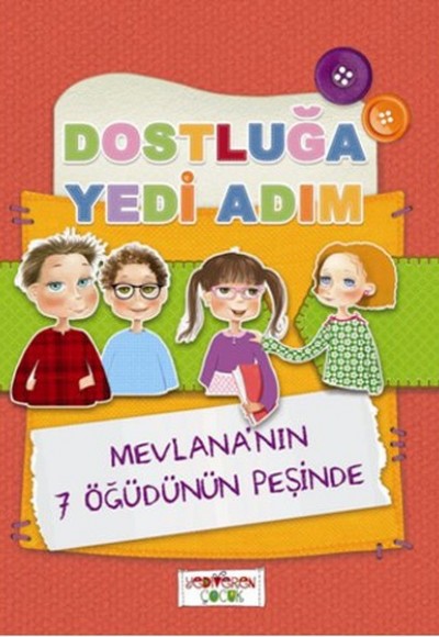 Dostluğa Yedi Adım Dostluğa Yedi Adım