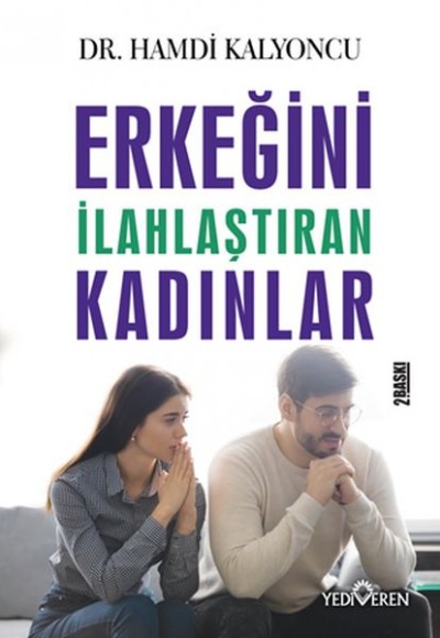 Erkeğini İlahlaştıran Kadınlar Erkeğini İlahlaştıran Kadınlar