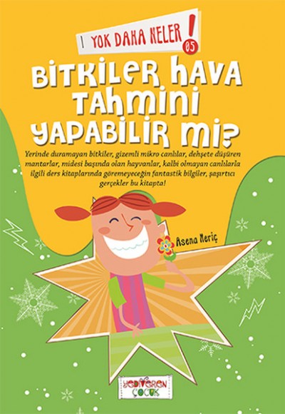 Yok Daha Neler - Bitkiler Hava Tahmini Yapabilir Mi? Yok Daha Neler - Bitkiler Hava Tahmini Yapabilir Mi?