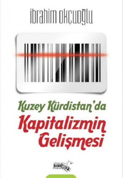 Kuzey Kürdistanda Kapitalizmin Gelişmesi Kuzey Kürdistanda Kapitalizmin Gelişmesi