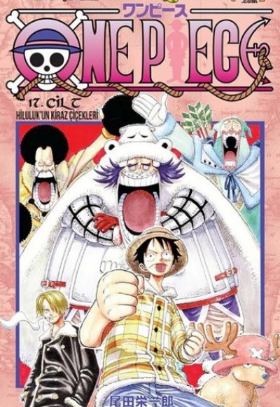 One Piece 17. Cilt - Hiluluk'un Kiraz Çiçekleri One Piece 17. Cilt - Hiluluk'un Kiraz Çiçekleri