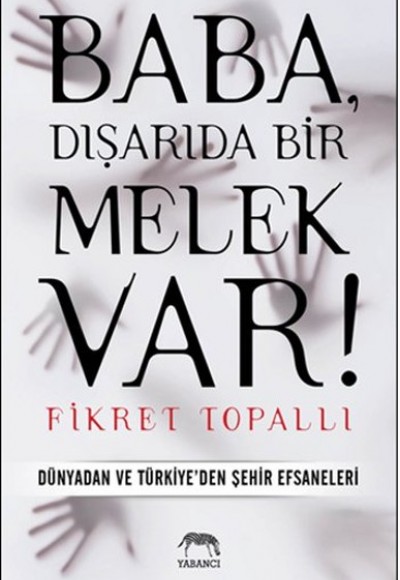 Baba, Dışarıda Bir Melek Var! Baba, Dışarıda Bir Melek Var!
