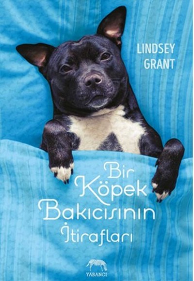 Bir Köpek Bakıcısının İtirafları Bir Köpek Bakıcısının İtirafları