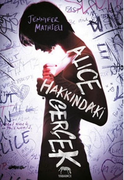 Alice Hakkındaki Gerçek Alice Hakkındaki Gerçek