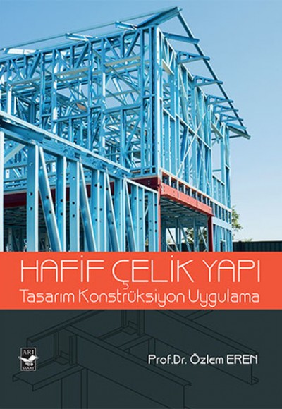 Hafif Çelik Yapı Tasarım Konstrüksiyon Uygulama Hafif Çelik Yapı Tasarım Konstrüksiyon Uygulama