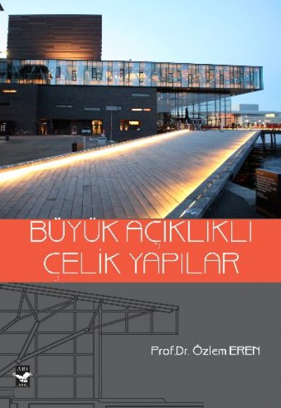 Büyük Açıklıklı Çelik Yapılar Büyük Açıklıklı Çelik Yapılar