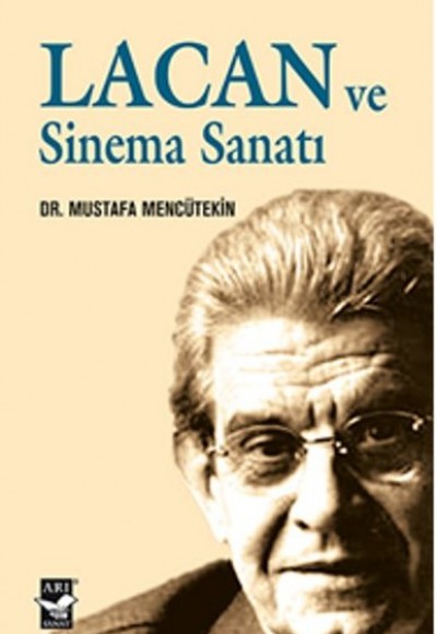 Lacan ve Sinema Sanatı Lacan ve Sinema Sanatı