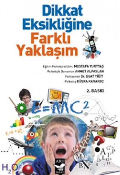 Dikkat Eksikliğine Farklı Yaklaşım Dikkat Eksikliğine Farklı Yaklaşım