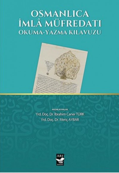 Osmanlıca İmla Müfredatı Osmanlıca İmla Müfredatı