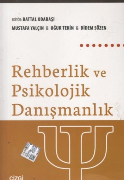 Rehberlik ve Psikolojik Danışmanlık Rehberlik ve Psikolojik Danışmanlık