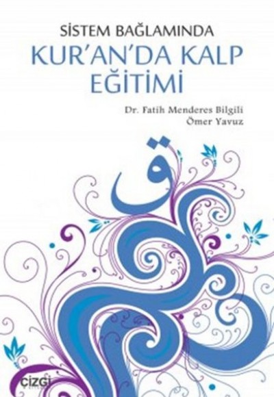 Sistem Bağlamında Kalp Eğitimi Sistem Bağlamında Kalp Eğitimi