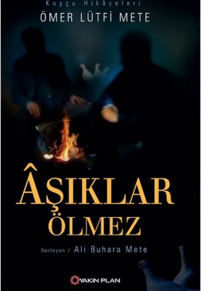 Aşıklar Ölmez Aşıklar Ölmez