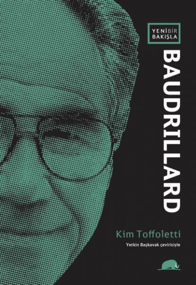 Yeni Bir Bakışla Baudrillard Yeni Bir Bakışla Baudrillard