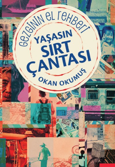Yaşasın Sırt Çantası Gezginin El Rehberi Yaşasın Sırt Çantası Gezginin El Rehberi