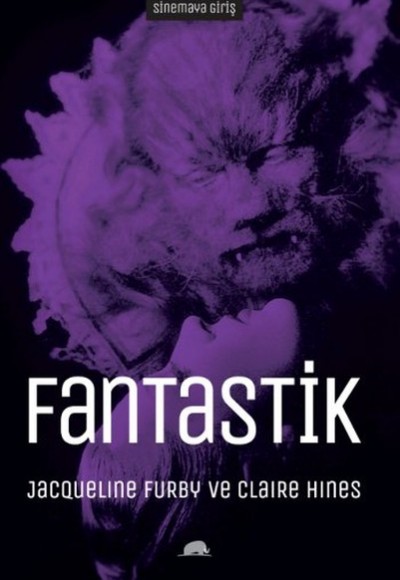 Sinemaya Giriş: Fantastik Sinemaya Giriş: Fantastik