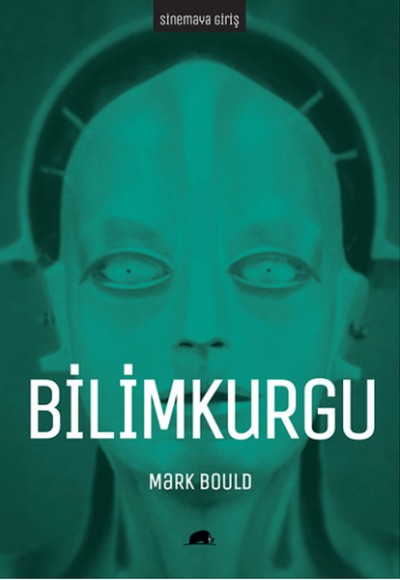Sinemaya Giriş: Bilimkurgu Sinemaya Giriş: Bilimkurgu