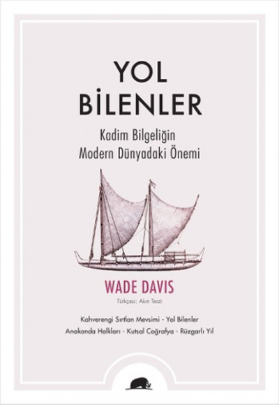 Yol Bilenler Kadim Bilgeliğin Modern Dünyadaki Önemi Yol Bilenler Kadim Bilgeliğin Modern Dünyadaki Önemi