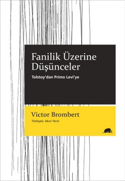 Fanilik Üzerine Düşünceler Tolstoy’dan Primo Levi’ye Fanilik Üzerine Düşünceler Tolstoy’dan Primo Levi’ye