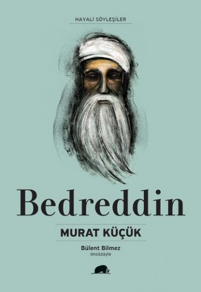 Bedreddin Hayatı ve Düşünceleri Bedreddin Hayatı ve Düşünceleri