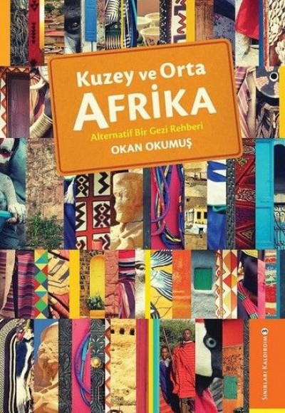 Kuzey ve Orta Afrika - Alternatif Bir Gezi Rehberi Kuzey ve Orta Afrika - Alternatif Bir Gezi Rehberi