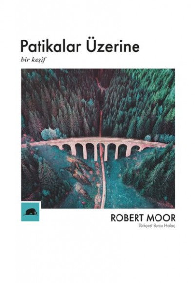 Patikalar Üzerine, Bir Keşif Patikalar Üzerine, Bir Keşif