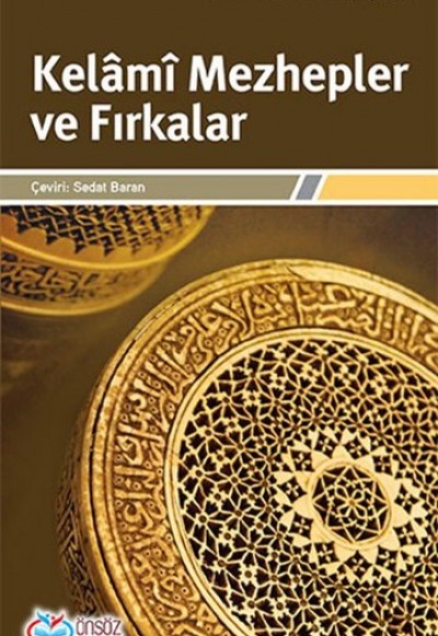 Kelami Mezhepler ve Fırkalar Kelami Mezhepler ve Fırkalar