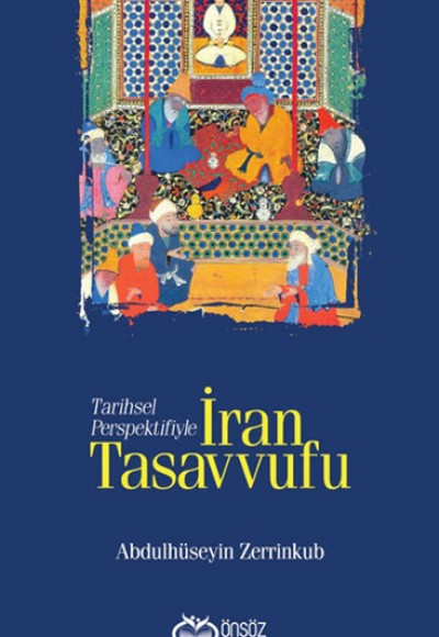 Tarihsel Perspektifiyle İran Tasavvufu Tarihsel Perspektifiyle İran Tasavvufu