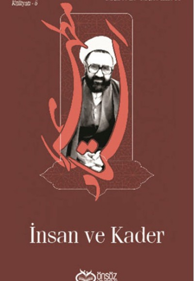 İnsan ve Kader İnsan ve Kader