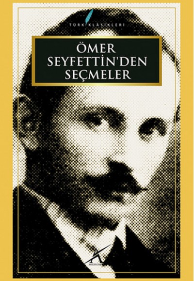 Ömer Seyfettin'den Seçmeler Ömer Seyfettin'den Seçmeler