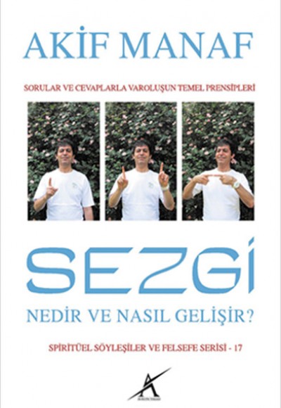 Sezgi Nedir ve Nasıl Gelişir? Sezgi Nedir ve Nasıl Gelişir?