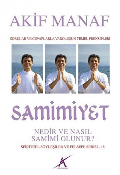 Samimiyet Nedir ve Nasıl Samimi Olunur? Samimiyet Nedir ve Nasıl Samimi Olunur?