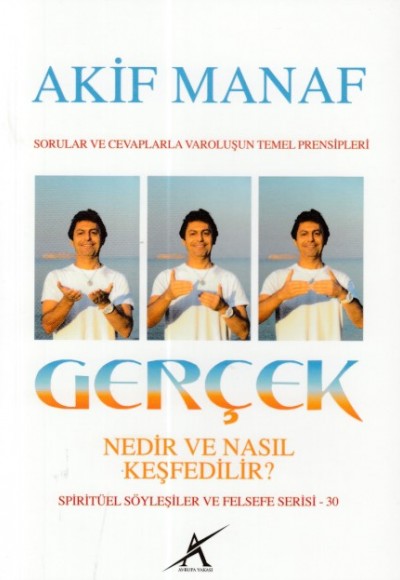 Gerçek Nedir ve Nasıl Keşfedilir? Gerçek Nedir ve Nasıl Keşfedilir?