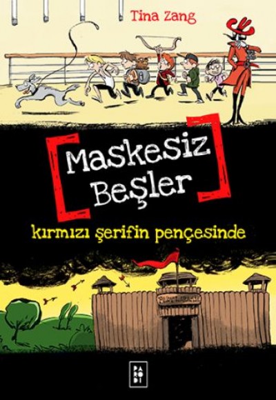 Maskesiz Beşler 2 - Kırmızı Şerifin Pençesinde Maskesiz Beşler 2 - Kırmızı Şerifin Pençesinde