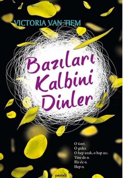Bazıları Kalbini Dinler Bazıları Kalbini Dinler