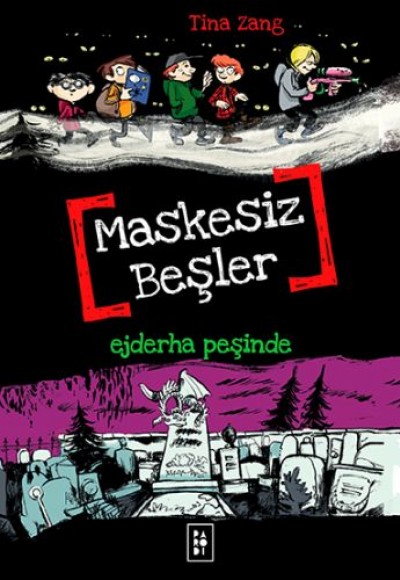 Maskesiz Beşler 3 - Ejderha Peşinde Maskesiz Beşler 3 - Ejderha Peşinde